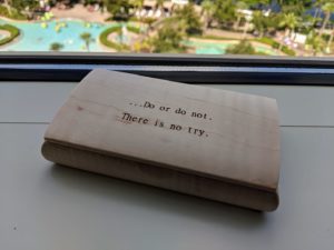 A wooden box engraved with the saying, "Do or do not, there is no try."